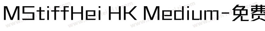MStiffHei HK Medium字体转换